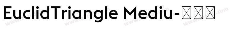 EuclidTriangle Mediu字体转换